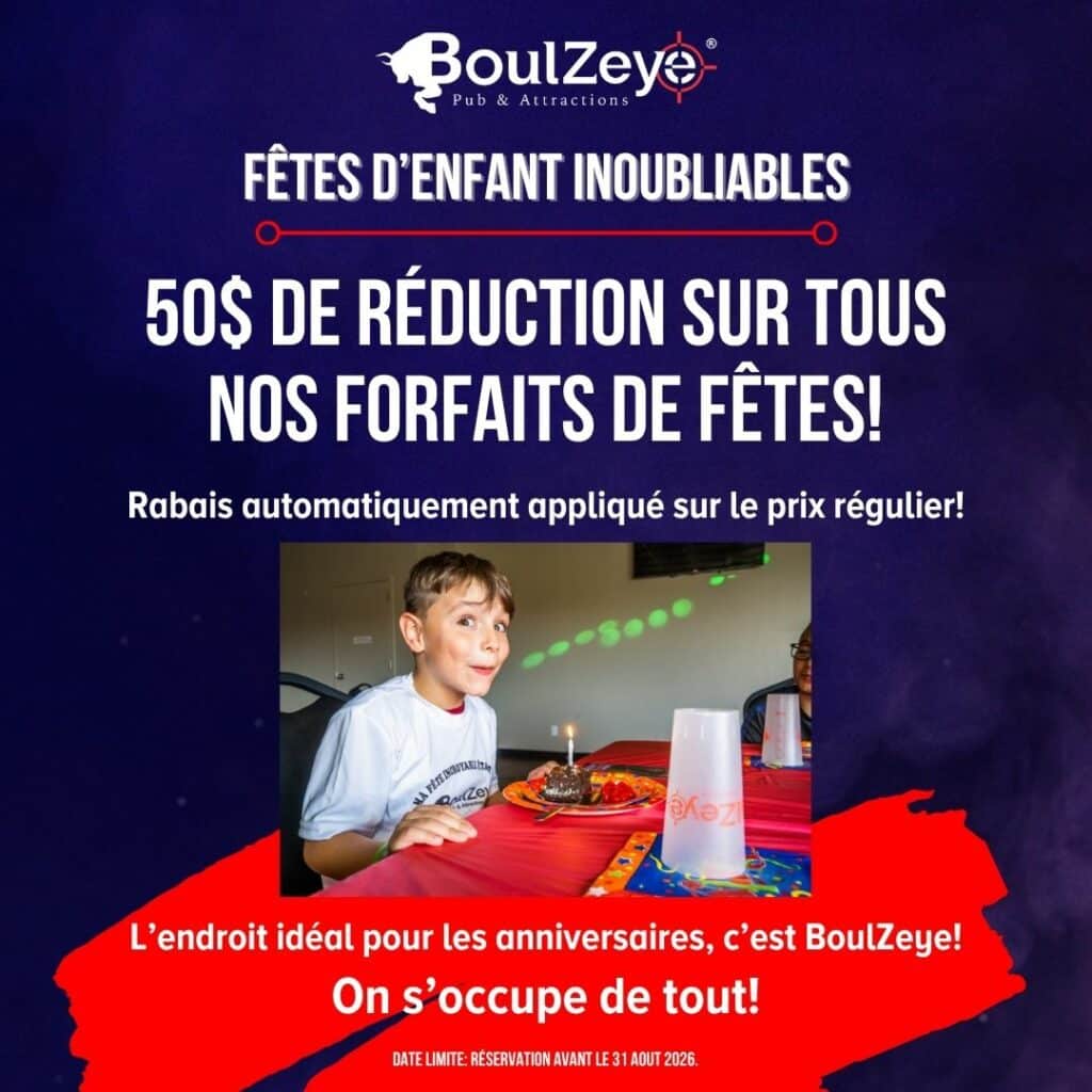 Rabais fête d'enfant été 2026 au BoulZeye